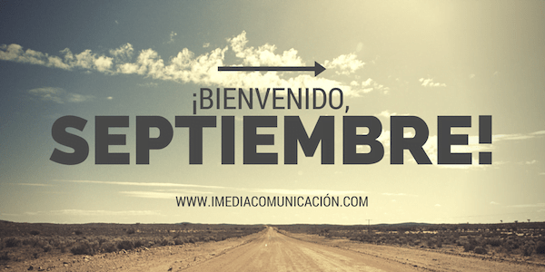 ¡Bienvenido, septiembre!  Seis claves para ?afilar el hacha?