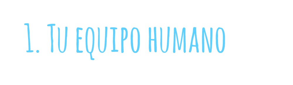 Tu equipo humano